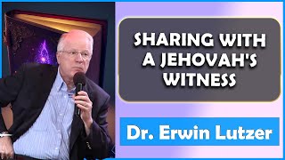 Erwin Lutzer Sermons July 2023 | Sharing with a Jehovahs Witness