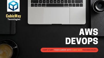 CUBIC WAY AWS DEVOPS NEW BATCH