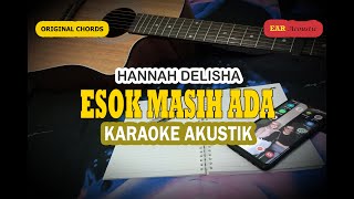 ESOK MASIH ADA Hannah Delisha - Karaoke Akustik (OST Drama Monalisa)