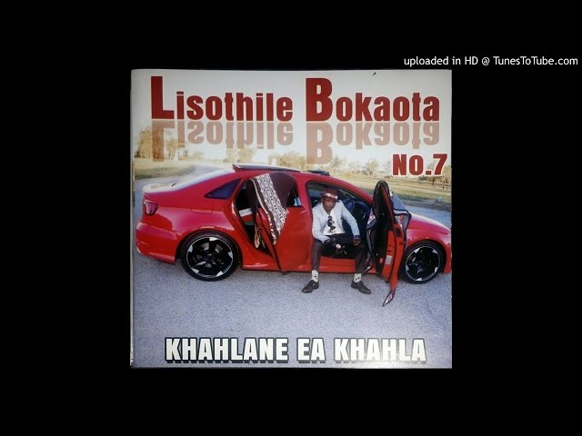 Lisothile Bokaota NO.7-Kena le Qeto Tsaka class=