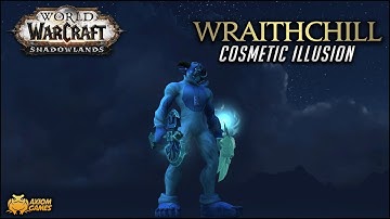 WoW: Shadowlands - Wraithchill Cosmetic Illusion