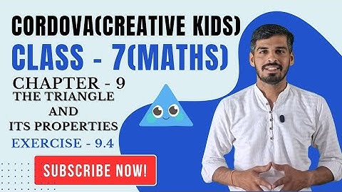 Class 7 Cordova Math | Chapter 9: The Triangles and its Properties | Exercise 9.4 | Full Solutions