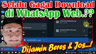 How To Overcome Download Failure L Download  Files Any Files On Webwhatsapp On Pc Or Laptop