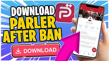 How to Get Parler App After Banned From App Store (iOS/Android)