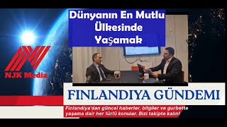 Dünyanın En Mutlu Ülkesi Finlandiyada Yaşam Finlandiya Gündemi Mustafa Orhan