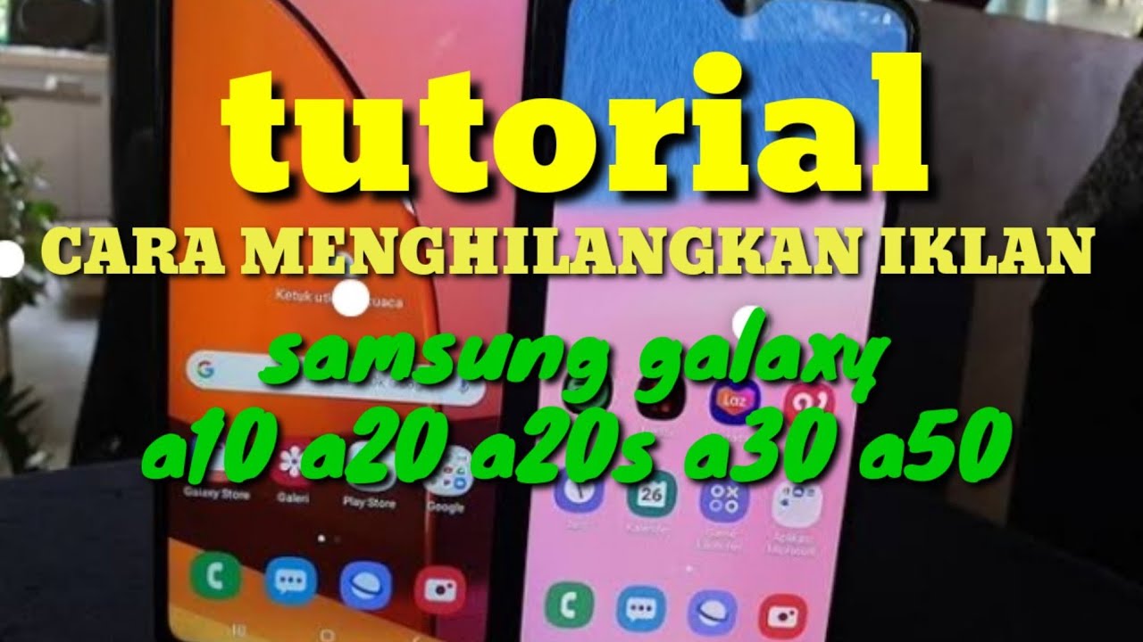 Cara menghilangkan iklan pada hp samsung galaxi a10 a20 a20 a20s a30