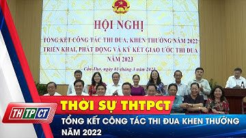 Tổng kết Công tác Thi đua khen thưởng năm 2022 | Cần Thơ TV