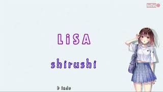 Lagu Jepang enak didengar | Lirik dan Terjemahan Indonesia | LiSA - シルシ。。Shirushi