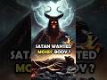 Why Satan Wanted Moses Body