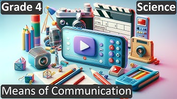 Grade 4 | Science | Means of Communication | Free Tutorial | CBSE | ICSE | State Board