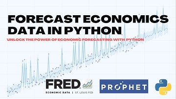 Extracting and Forecasting Economics Data from FRED using Python Machine Learning #python