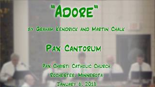 "Adore" (Kendrick/Chalk)-'Pax Cantorum'