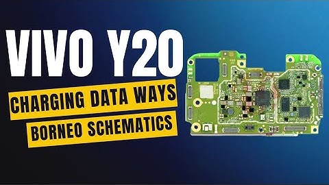 Vivo Y20 Charging Ways Diagram Borneo Schematics | UFixers