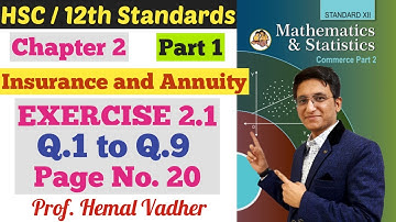 Maths 2 | Chapter 2 | Insurance and Annuity | EXERCISE 2.1 | Q.1 to Q.9 | Page No 20 | Class 12th |