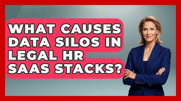 What Causes Data Silos In Legal HR SaaS Stacks? - Legal And HR SaaS Stack