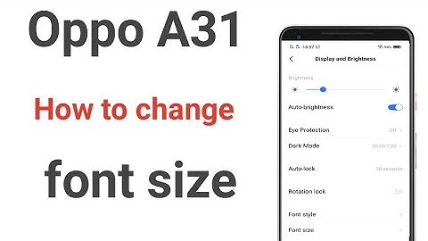 How to change font size in Oppo A31, font size kaise change kare,