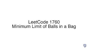 LeetCode 1760: Minimum Limit of Balls in a Bag