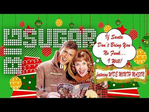 Big Sugar If Santa Don T Bring You No Funk 