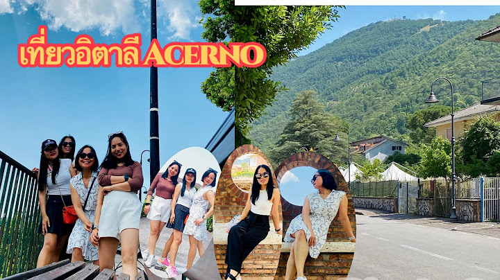 อิตาลีสถานที่อยากแนะนำสำหรับมาพักผ่อนสมองกับเพื่อนคนไทย🤭⁉️Acerno italy
