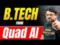 Btech From Quad AI School Of Technology | Fees, Admission, Placement | JEE 2026 | Harsh sir