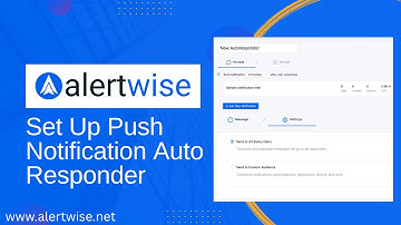 How to Set Up Push Notification Auto Responder in AlertWise | Step-by-Step Tutorial