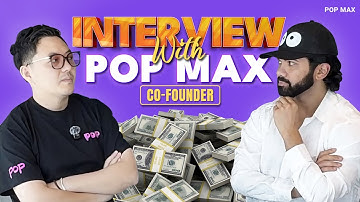 Pop Max | Co-Founder Interview In Dubai Office