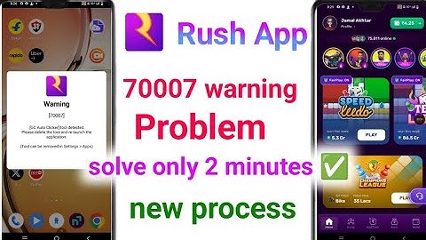 70007 auto clicker tool detected problem rush | rush app open nahi ho raha hai to kya karen