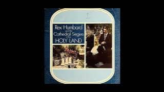 In The Holy Land LP [Stereo] - Rex Humbard & The Cathedral Singers (Circa Unknown) [Full Album]