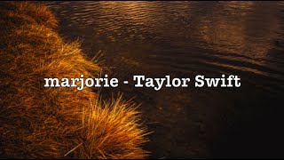 marjorie - Taylor Swift (Lyrics)