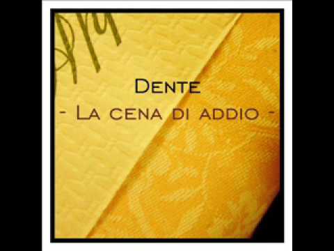 Dente-La Cena Di Addio