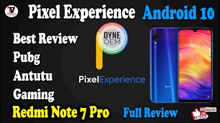 Official Pixel Experience New Build is up for Redmi Note 7 Pro | Full Review | Gaming Review |