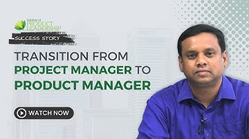 Transition from Project Manager to Product Manager | Prabhu Neethi Tarang Rayi | Executive MBA