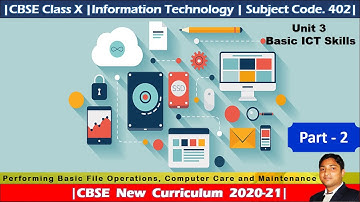 Part - 2 | Basic ICT Skills | Employability Skills | Performing basic File Operations | Class X |