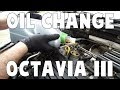 How to change oil and all filters - Skoda Octavia III 1.4 TSI (COMPLETE Guide)