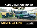 Aventure offroad  prsentation caravane off road siesta s3line  familyross