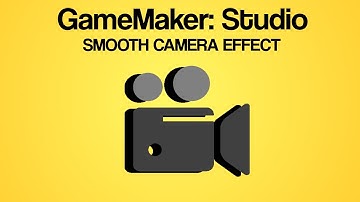 [GameMaker: Studio] - Smooth Camera Effect