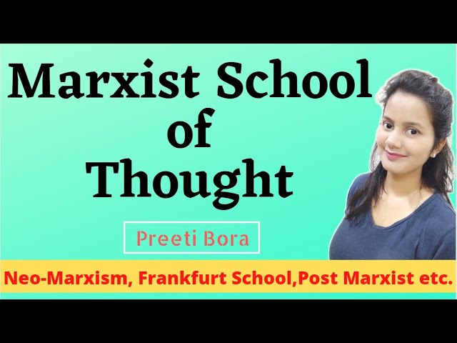 Exploring Marxist Schools of Thought: Neo-Marxism, Post-Marxism & More!