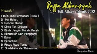 Raffa Affar Full Album Terbaik 2022  - Buih jadi permadani NEW, Hal Hebat   Raffa Aldiansyah