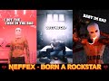 NEFFEX - Born A Rockstar 🔥 Whatsapp Status 🔥🤞