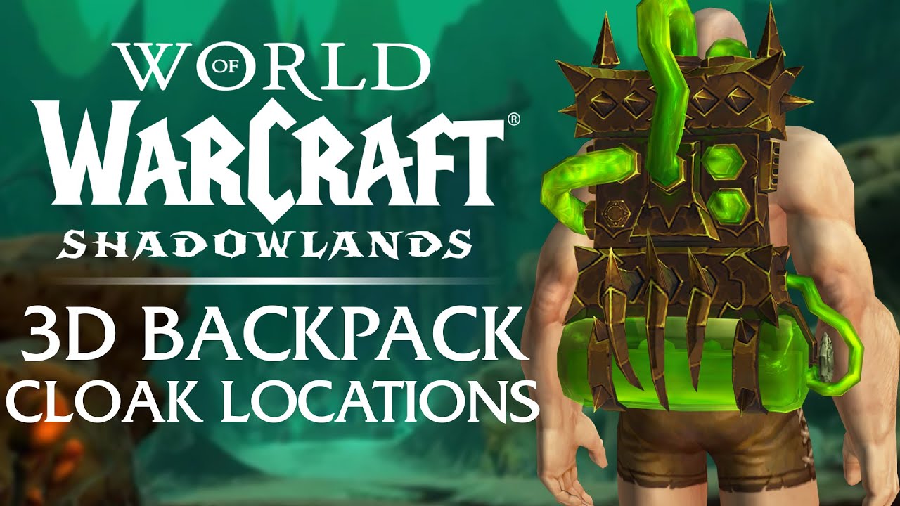 The 50 3D Back Attachment "CLOAKS" & Where to Find Them in Shadowlands YouTube