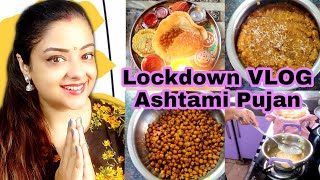 Lockdown Vlog #Ashtami Pujan | Cooking Prasad, Puri Halwa Channe & Lunch