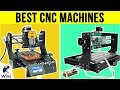 10 Best CNC Machines 2019 10 Best CNC Machines 2019