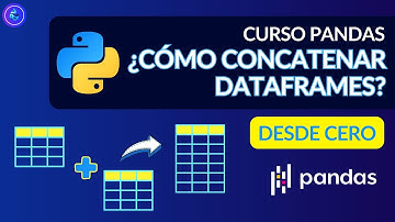 6| Cómo concatenar dataframes por filas y columnas en pandas Python