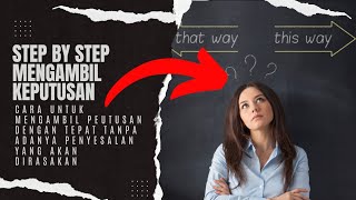 Solusi Dari Kesulitan Dalam Mengambil Keputusan Besar