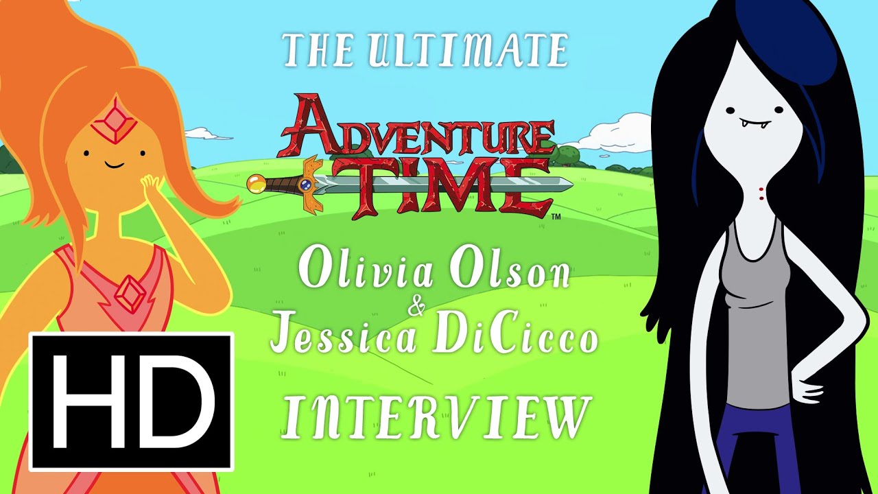 Ultimate Adventure Time Interview with Marceline and The Flame Princess