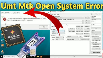 Umt pro mtk tool open systam error problem shlop