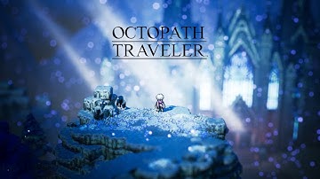 Relaxing Octopath Traveler OST - Flamesgrace, Guiding Light