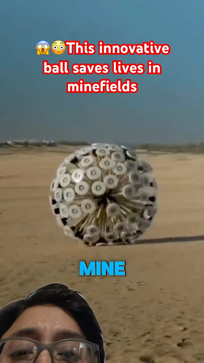 😱😳This innovative ball saves lives in minefields #facts #ytshorts #science #technology #omg #viral