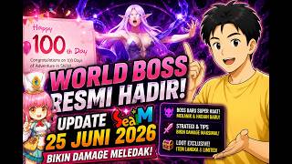 WORLD BOSS RESMI HADIR! Update Seal M 25 Juni 2026