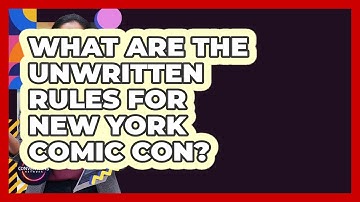 What Are The Unwritten Rules For New York Comic Con? - Conventions Network
